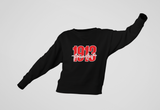 Founded 1913 Black Sweatshirt