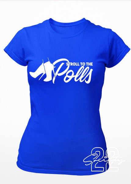 Stroll to the Polls Sorority Tshirt Royal and White