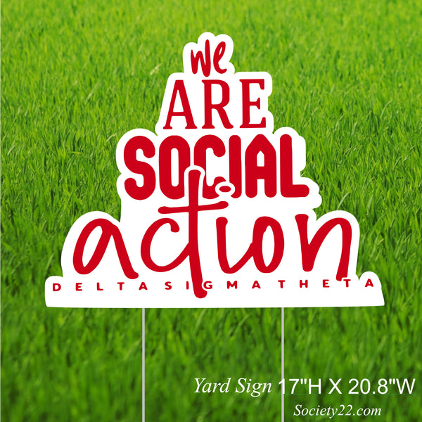 We are Social Action Yard Sign (One side)