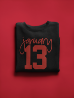 January 13 Black Sweatshirt