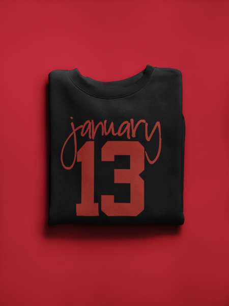 January 13 Black Sweatshirt