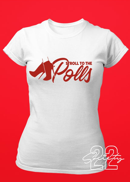 Stroll to the Polls Sorority Tshirt White and Red